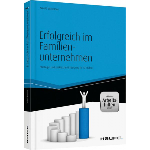 Arnold Weissman - Erfolgreich im Familienunternehmen - inkl. Arbeitshilfen online