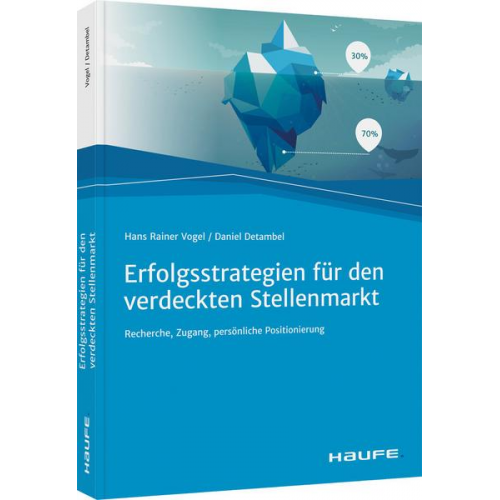Hans Rainer Vogel & Daniel Detambel - Erfolgsstrategien für den verdeckten Stellenmarkt