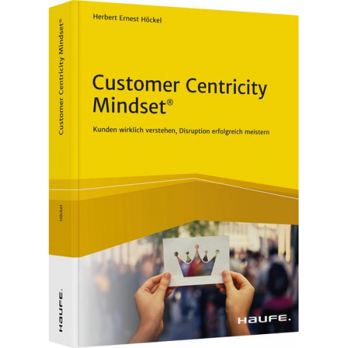 Herbert Höckel - Customer Centricity Mindset