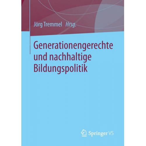 Generationengerechte und nachhaltige Bildungspolitik