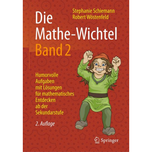 Stephanie Schiemann & Robert Wöstenfeld - Die Mathe-Wichtel Band 2