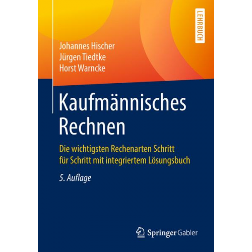 Johannes Hischer & Jürgen Tiedtke & Horst Warncke - Kaufmännisches Rechnen