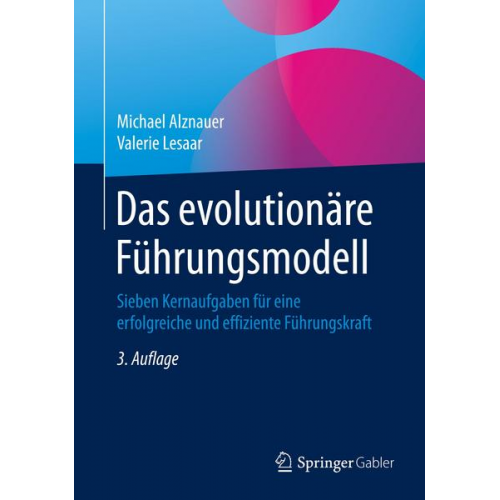 Michael Alznauer & Valerie Lesaar - Das evolutionäre Führungsmodell