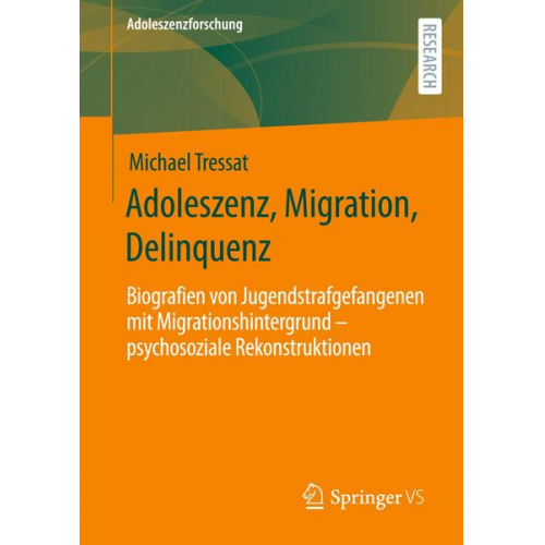 Michael Tressat - Adoleszenz, Migration, Delinquenz