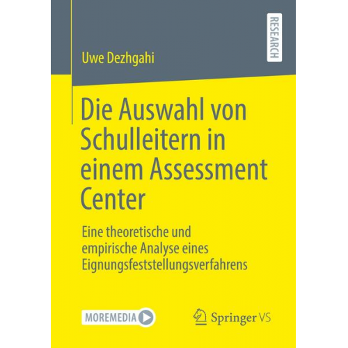 Uwe Dezhgahi - Die Auswahl von Schulleitern in einem Assessment Center