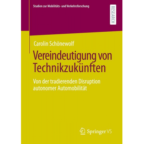 Carolin Schönewolf - Vereindeutigung von Technikzukünften