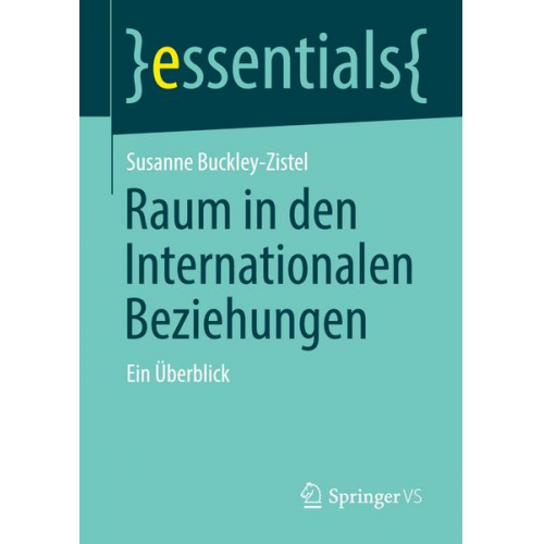 Susanne Buckley-Zistel - Raum in den Internationalen Beziehungen