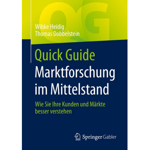 Wibke Heidig & Thomas Dobbelstein - Quick Guide Marktforschung im Mittelstand