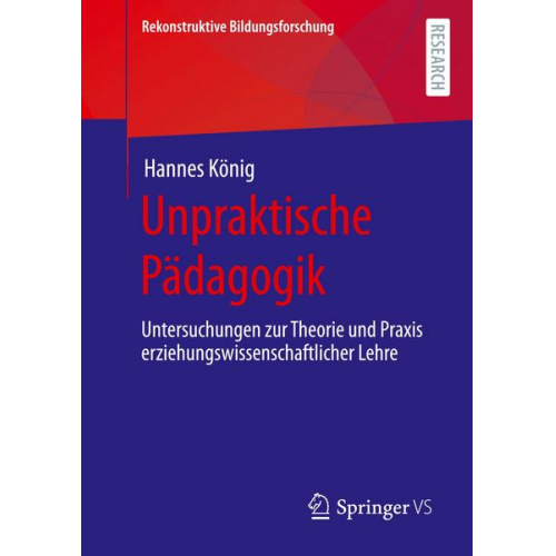 Hannes König - Unpraktische Pädagogik