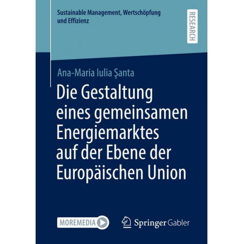 Ana-Maria Iulia Şanta - Die Gestaltung eines gemeinsamen Energiemarktes auf der Ebene der Europäischen Union