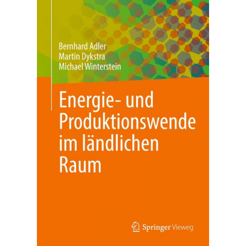 Bernhard Adler & Martin Dykstra & Michael Winterstein - Energie- und Produktionswende im ländlichen Raum