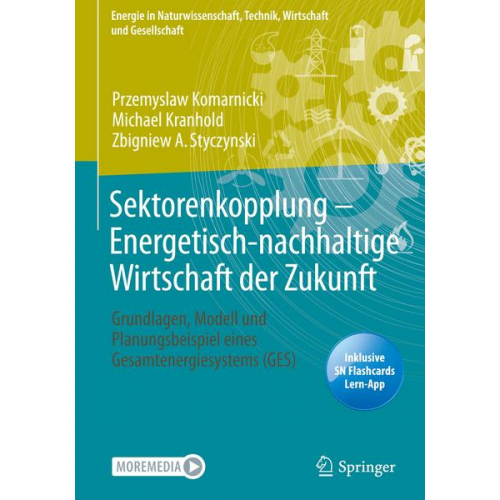 Przemyslaw Komarnicki & Zbigniew A. Styczynski & Michael Kranhold - Sektorenkopplung  - Energetisch-nachhaltige Wirtschaft der Zukunft