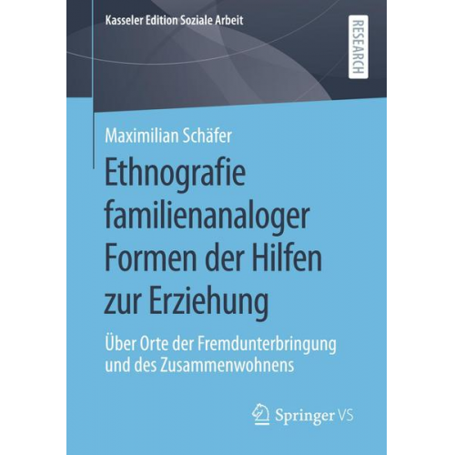 Maximilian Schäfer - Ethnografie familienanaloger Formen der Hilfen zur Erziehung