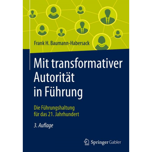 Frank H. Baumann-Habersack - Mit transformativer Autorität in Führung