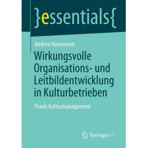 Andrea Hausmann - Wirkungsvolle Organisations- und Leitbildentwicklung in Kulturbetrieben