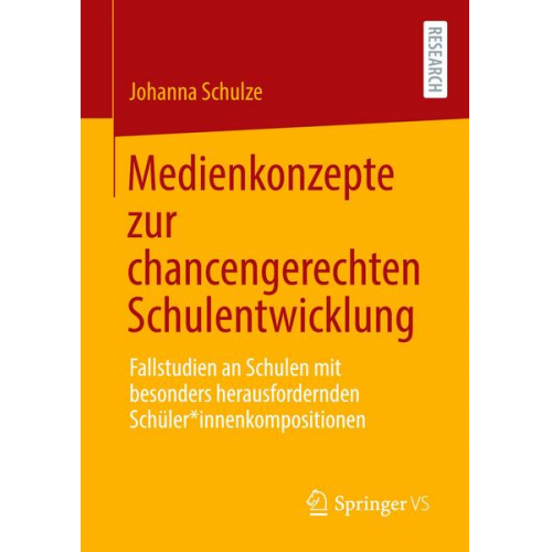 Johanna Schulze - Medienkonzepte zur chancengerechten Schulentwicklung