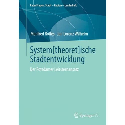 Manfred Rolfes & Jan Lorenz Wilhelm - System[theoret]ische Stadtentwicklung