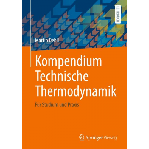 Martin Dehli - Kompendium Technische Thermodynamik