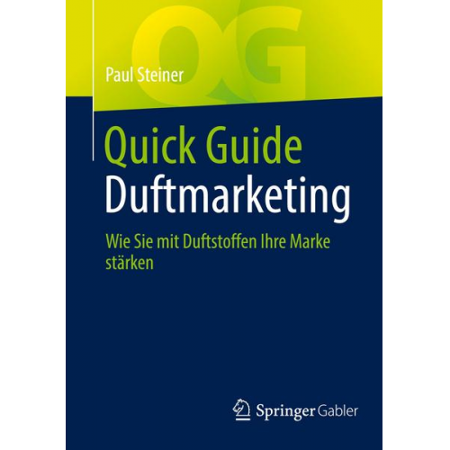 Paul Steiner - Quick Guide Duftmarketing