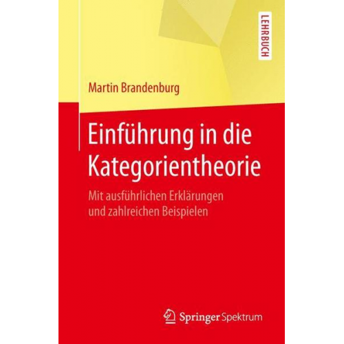 Martin Brandenburg - Einführung in die Kategorientheorie