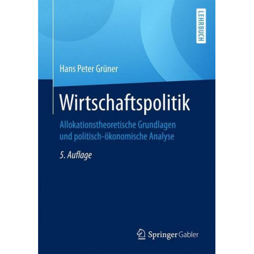 Hans Peter Grüner - Wirtschaftspolitik