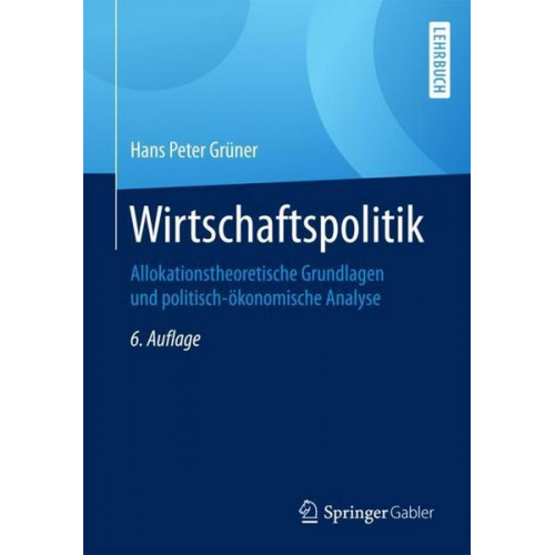 Hans Peter Grüner - Wirtschaftspolitik