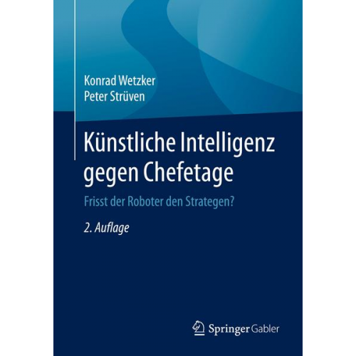 Konrad Wetzker & Peter Strüven - Künstliche Intelligenz gegen Chefetage