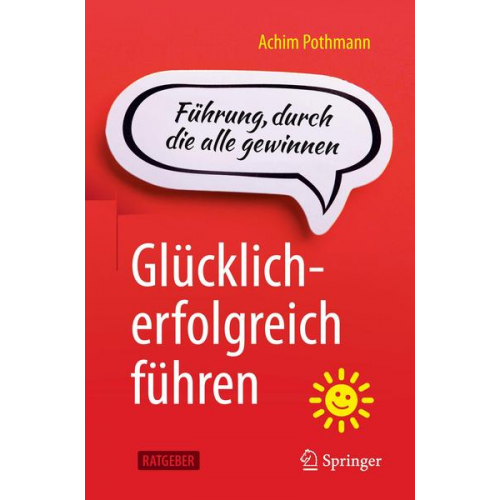 Achim Pothmann - Glücklich-erfolgreich führen