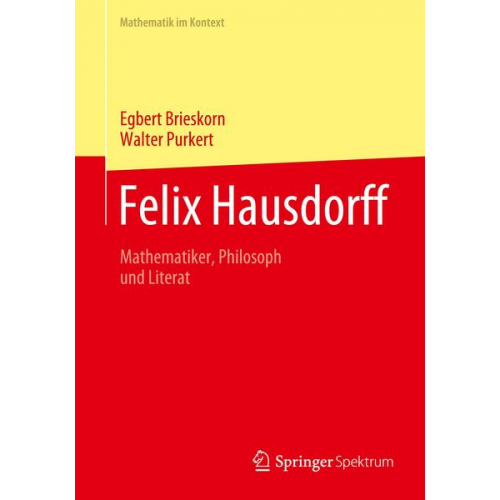 Egbert Brieskorn & Walter Purkert - Felix Hausdorff