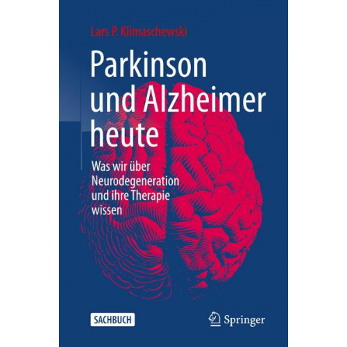Lars P. Klimaschewski - Parkinson und Alzheimer heute
