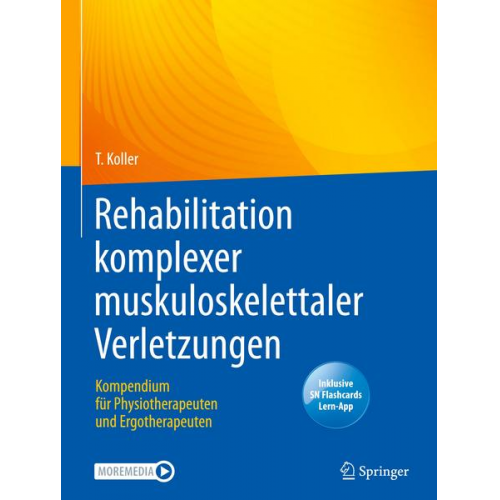 Thomas Koller - Rehabilitation komplexer muskuloskelettaler Verletzungen