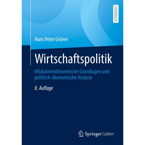 Hans Peter Grüner - Wirtschaftspolitik