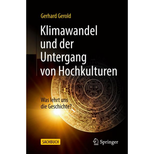 Gerhard Gerold - Klimawandel und der Untergang von Hochkulturen