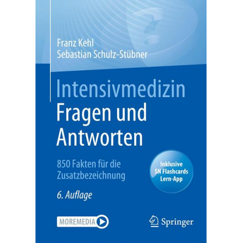 Franz Kehl & Sebastian Schulz-Stübner - Intensivmedizin Fragen und Antworten