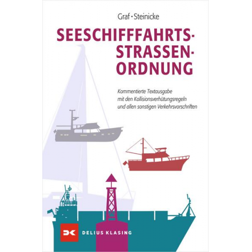 Dietrich Steinicke & Kurt Graf - Seeschifffahrtsstraßen-Ordnung