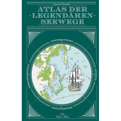 François Chevalier - Atlas der legendären Seewege