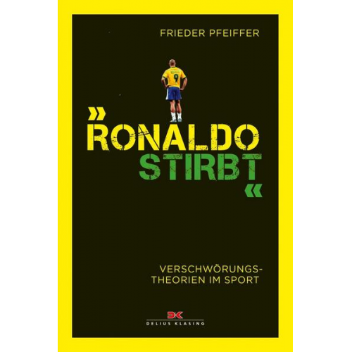 Frieder Pfeiffer - Ronaldo stirbt