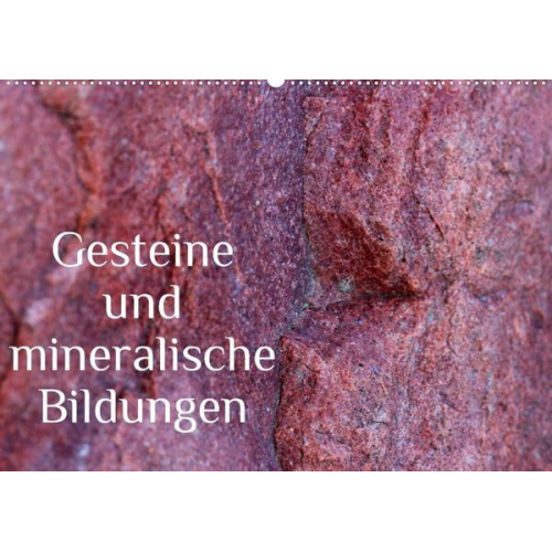 Heike Hultsch - Gesteine und mineralische Bildungen (Wandkalender 2022 DIN A2 quer)