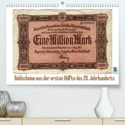 Calvendo - Geldscheine aus der ersten Hälfte des 20. JahrhundertsAltes Geld: Schöne Scheine (Premium, hochwertiger DIN A2 Wandkalender 2022, Kunstdruck in Hochgl