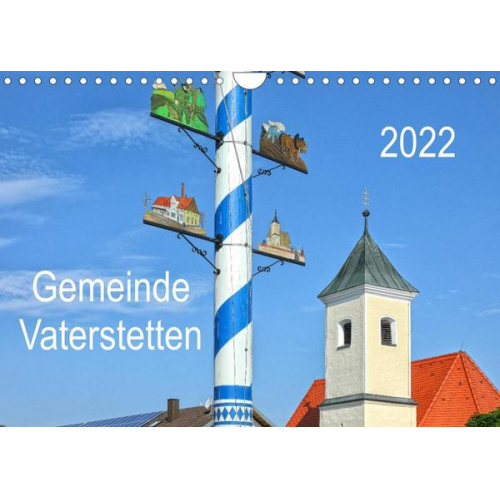 Gro - Gemeinde Vaterstetten (Wandkalender 2022 DIN A4 quer)