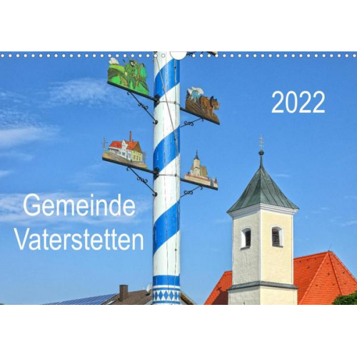 Gro - Gemeinde Vaterstetten (Wandkalender 2022 DIN A3 quer)