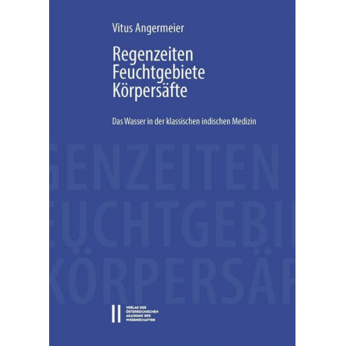 Vitus Angermeier - Regenzeiten, Feuchtgebiete, Körpersäfte