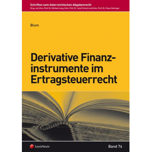 Daniel Blum - Derivative Finanzinstrumente im Ertragsteuerrecht