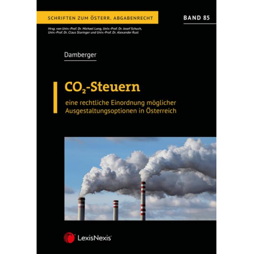 Robin Damberger - CO2-Steuern – eine rechtliche Einordnung möglicher Ausgestaltungsoptionen in Österreich