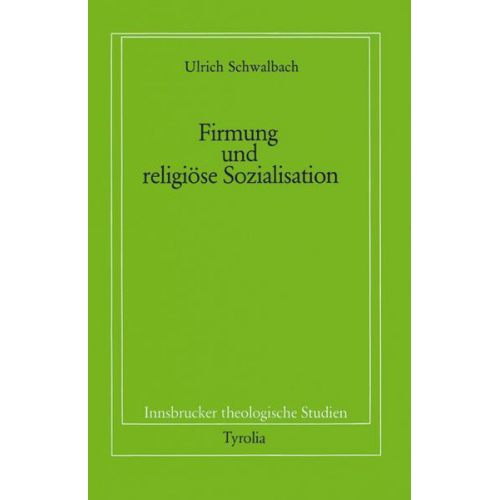 Ulrich Schwalbach - Firmung und religiöse Sozialisation