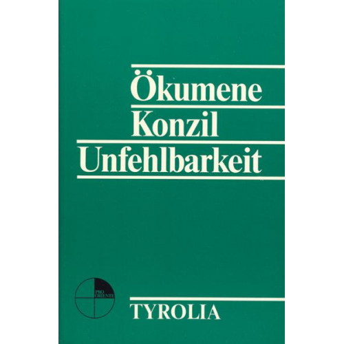 Ökumene, Konzil, Unfehlbarkeit