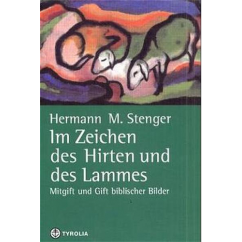 Hermann M. Stenger - Im Zeichen des Hirten und des Lammes