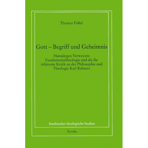 Thomas Fössel - Gott. Begriff und Geheimnis