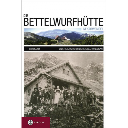 Günter Amor - Die Bettelwurfhütte im Karwendel