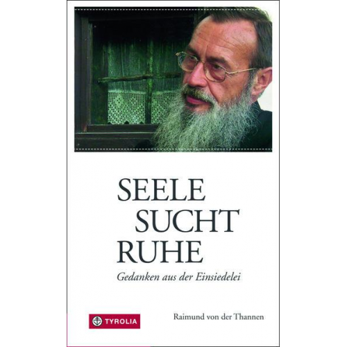 Raimund der Thannen - Seele sucht Ruhe